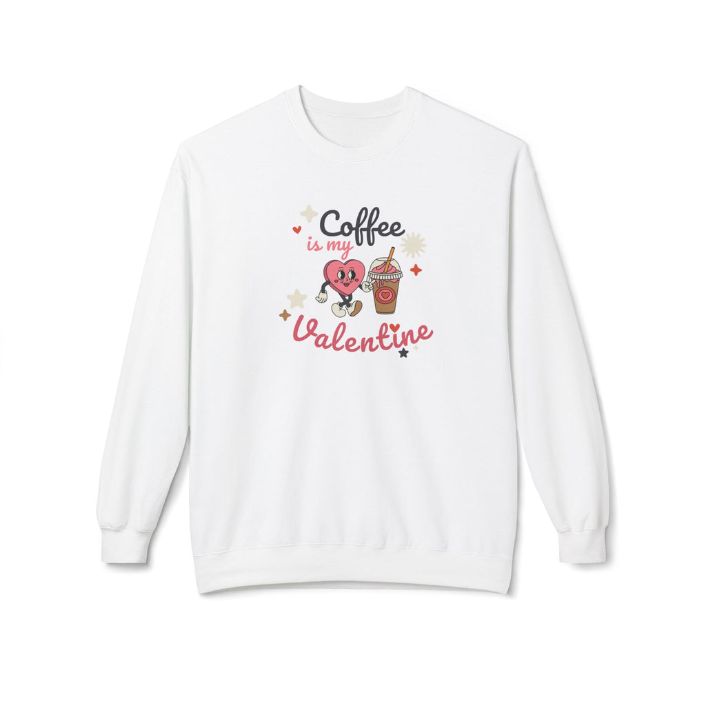 Womens Valentines Day sweatshirt that says Coffee is my Valentine and features a cute Valentines heart holding a coffee. For coffee lovers.