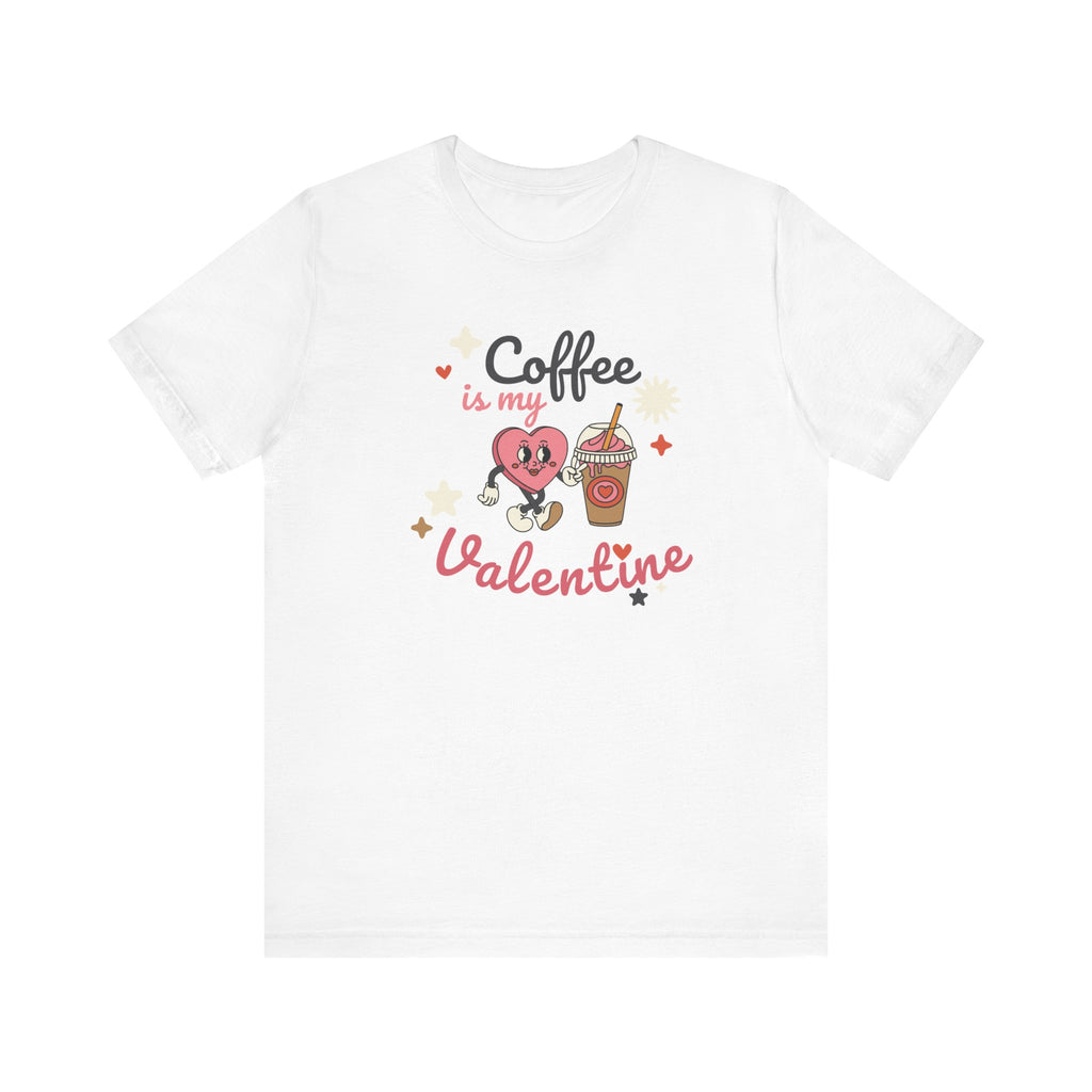 Cute Womens Valentines Day Tshirt that says Coffee is my Valentine for coffee lovers.