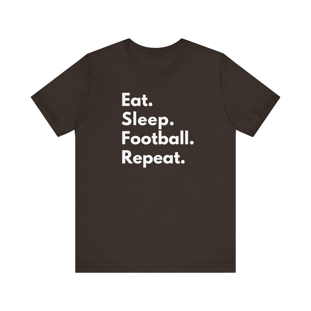 Funny football tshirt Eat Sleep Football Repeat short sleeve shirt