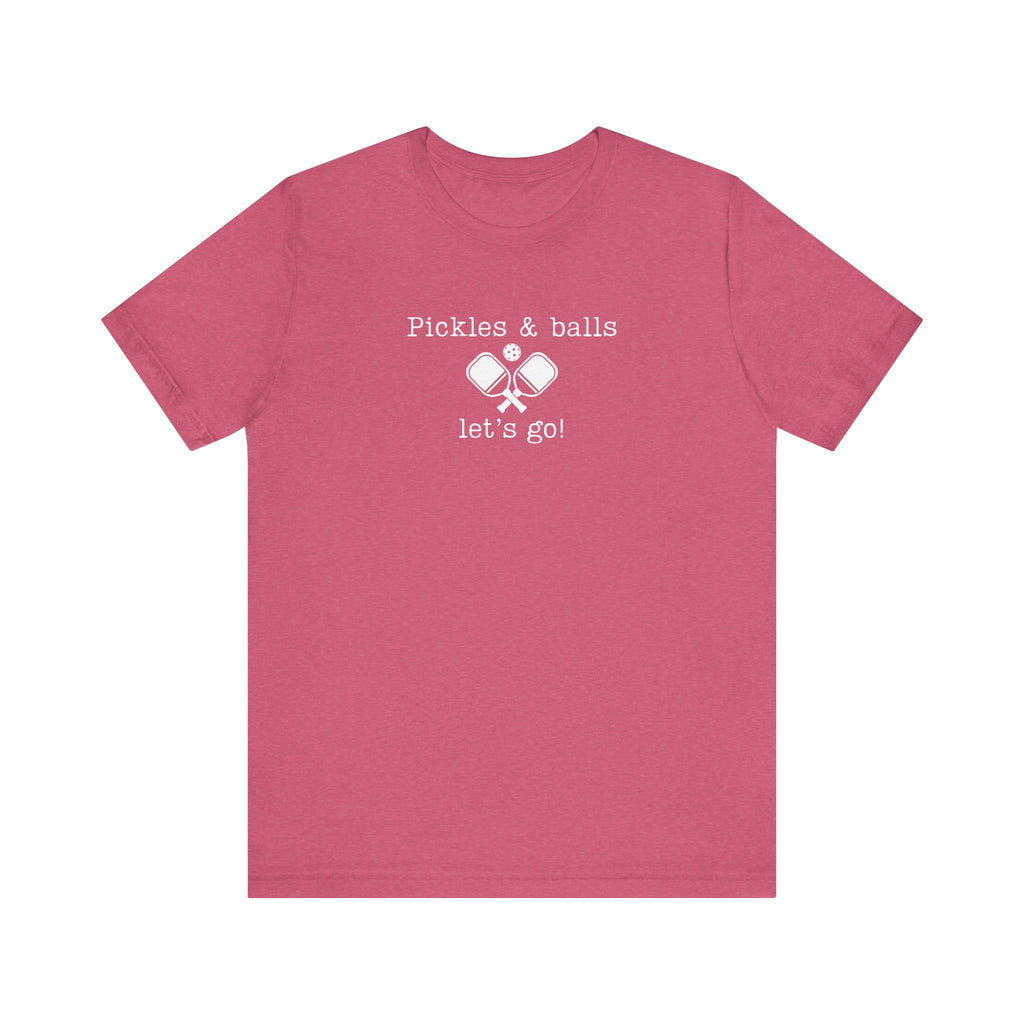 funny pickleball shirt Pickles and balls lets go tshirt
