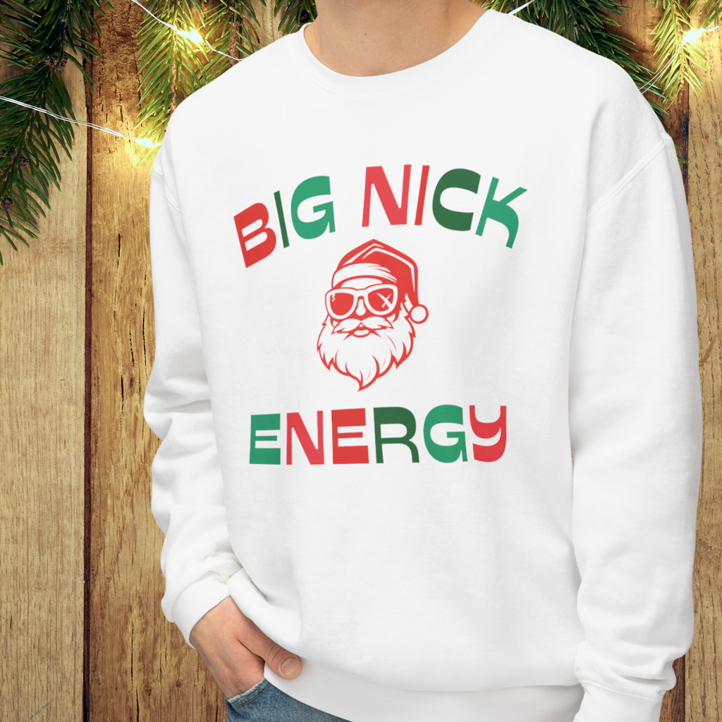 Funny Unisex Sweatshirt that says Big Nick Energy featuring Santa Claus in Sunglasses, Mens Holiday Sweatshirt